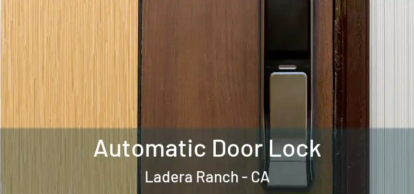  Automatic Door Lock Ladera Ranch - CA