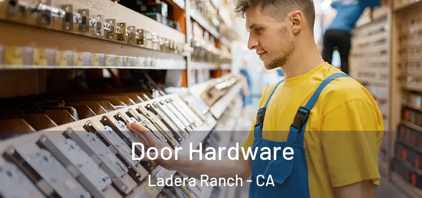Door Hardware Ladera Ranch - CA