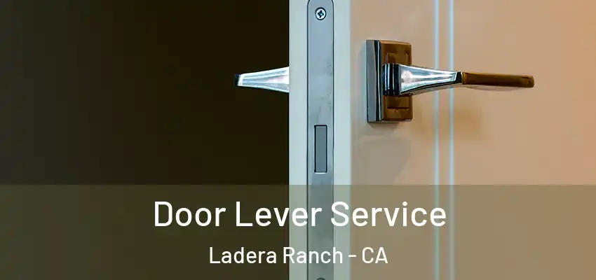 Door Lever Service Ladera Ranch - CA