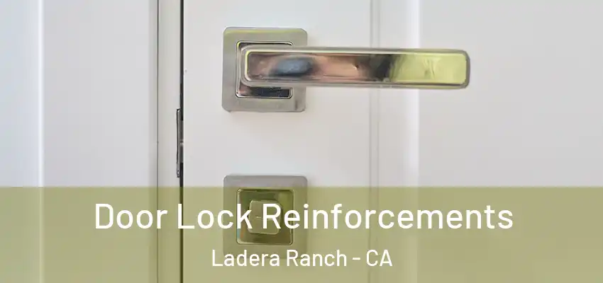 Door Lock Reinforcements Ladera Ranch - CA