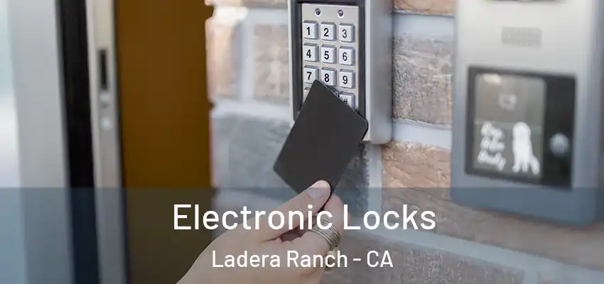  Electronic Locks Ladera Ranch - CA