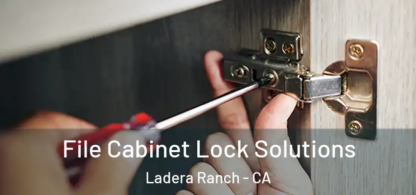 File Cabinet Lock Solutions Ladera Ranch - CA