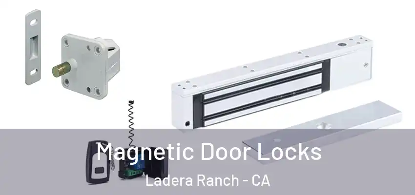 Magnetic Door Locks Ladera Ranch - CA