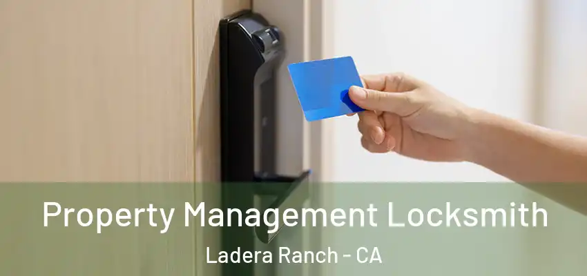  Property Management Locksmith Ladera Ranch - CA