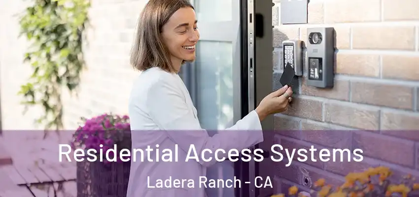 Residential Access Systems Ladera Ranch - CA
