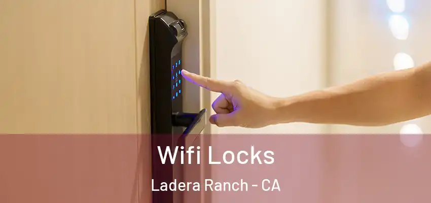 Wifi Locks Ladera Ranch - CA